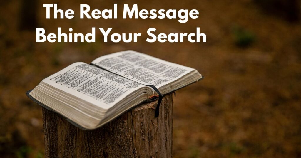 The Real Message Behind Your Search