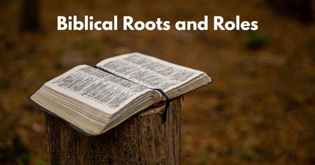 Biblical Roots and Roles