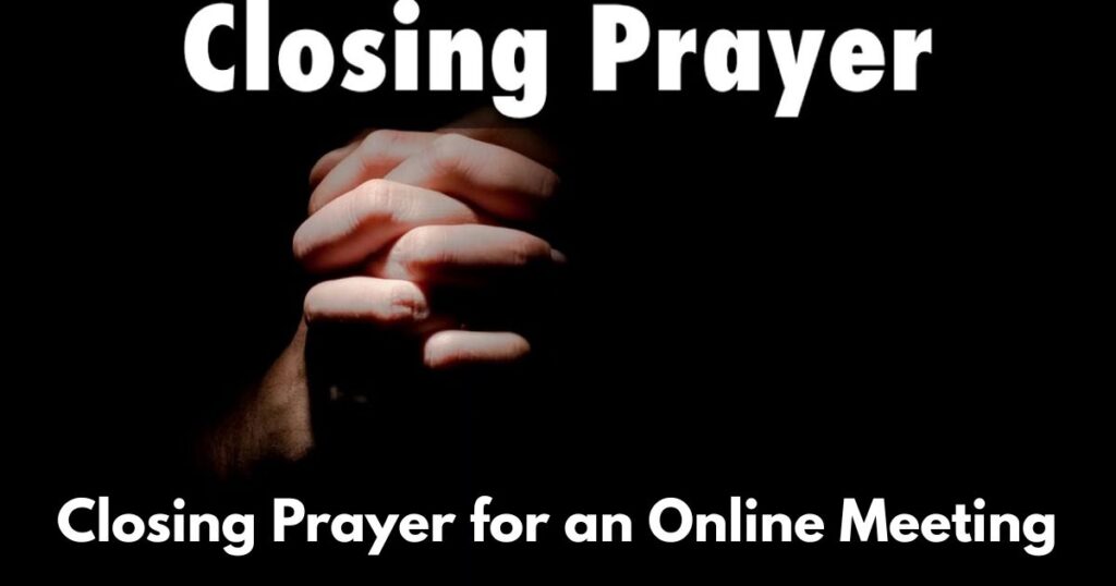 Closing Prayer for an Online Meeting