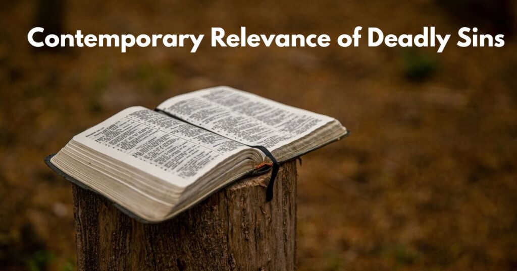 Contemporary Relevance of Deadly Sins