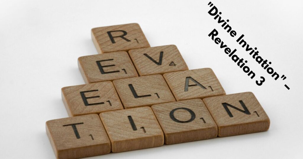 "Divine Invitation" – Revelation 3