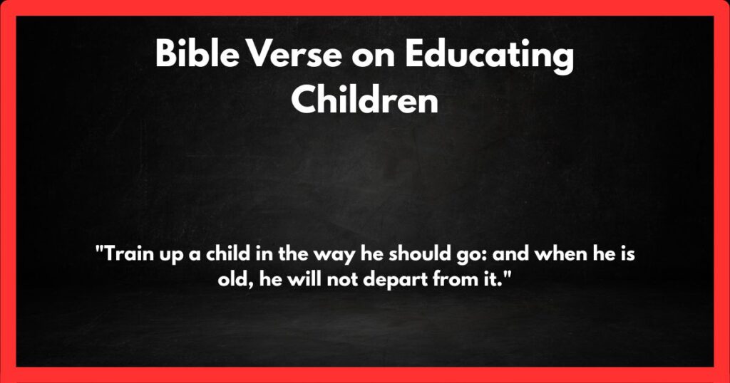 Bible Verse on Educating Children