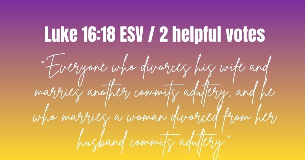 Luke 16:18 ESV / 2 helpful votes