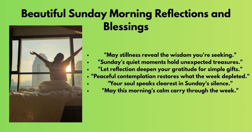 Beautiful Sunday Morning Reflections and Blessings