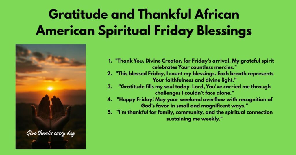 Gratitude and Thankful African American Spiritual Friday Blessings