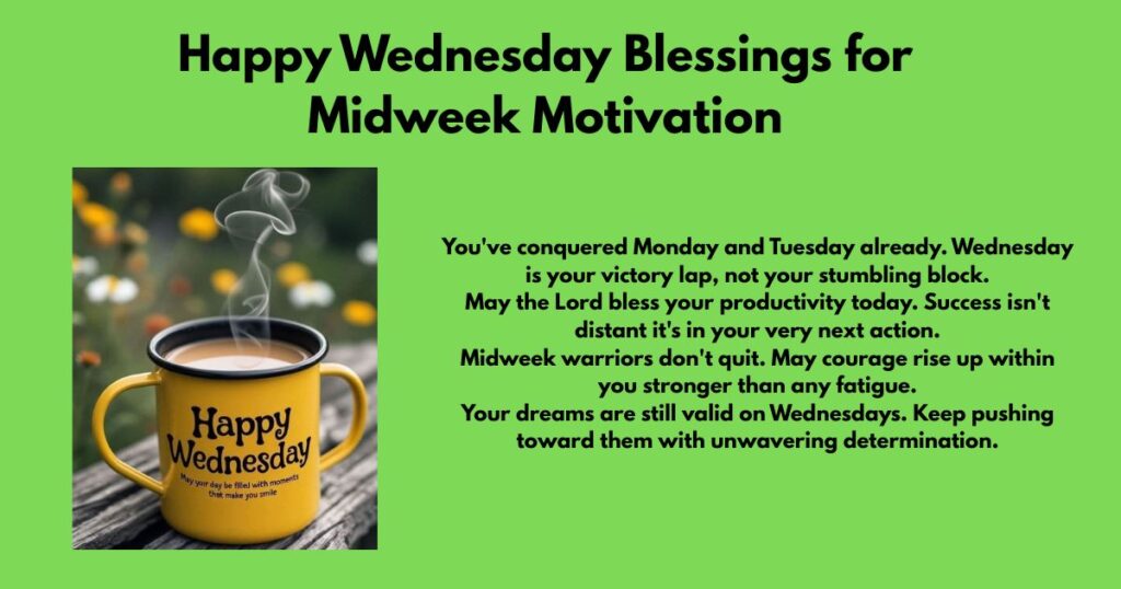 Happy Wednesday Blessings for Midweek Motivation