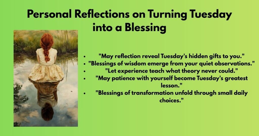 Personal Reflections on Turning Tuesday into a Blessing