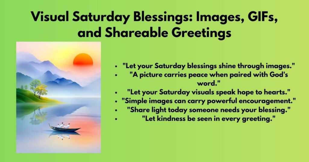 Visual Saturday Blessings: Images, GIFs, and Shareable Greetings