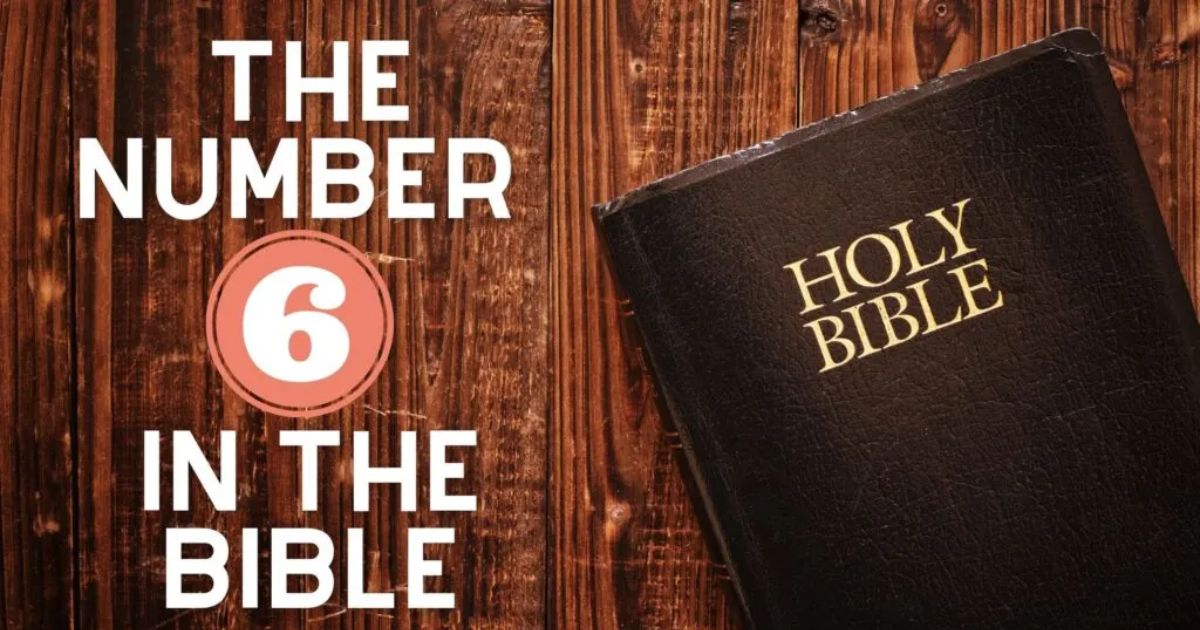 Biblical Meaning of Number 6: Symbolism, Significance, and Spiritual Insights